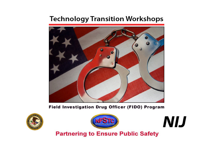 Field Investigation Drug Officer FIDO Program Day 1
